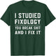 Fixologist You Break Things I Fix It Handyman Funny Gift T-Shirt - T-Shirt | Forest