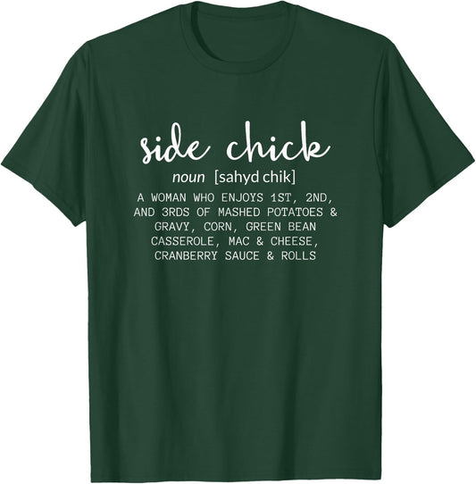 Side Chick Funny Definition - Christmas T-Shirt - T-Shirt | Forest