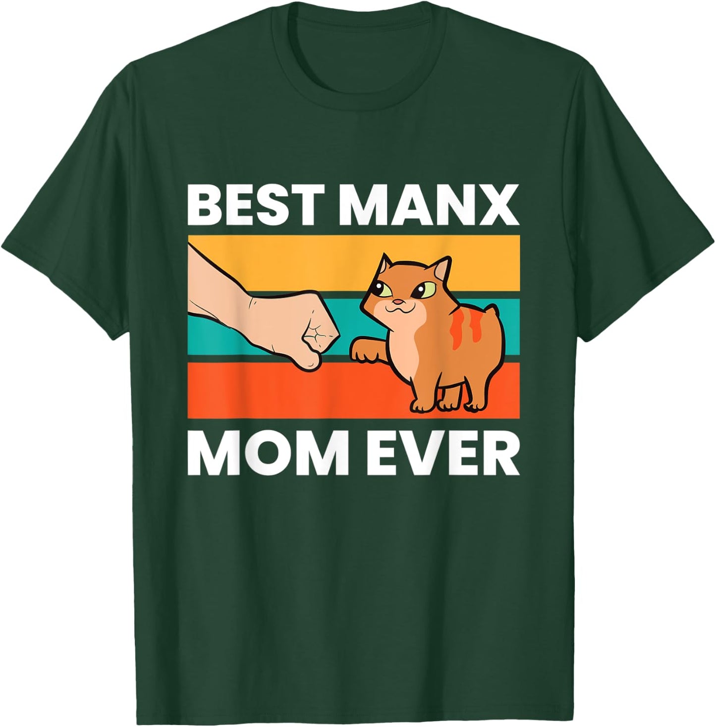 Manx Cat Owner Best Manx Mom Ever T-Shirt - T-Shirt | Forest