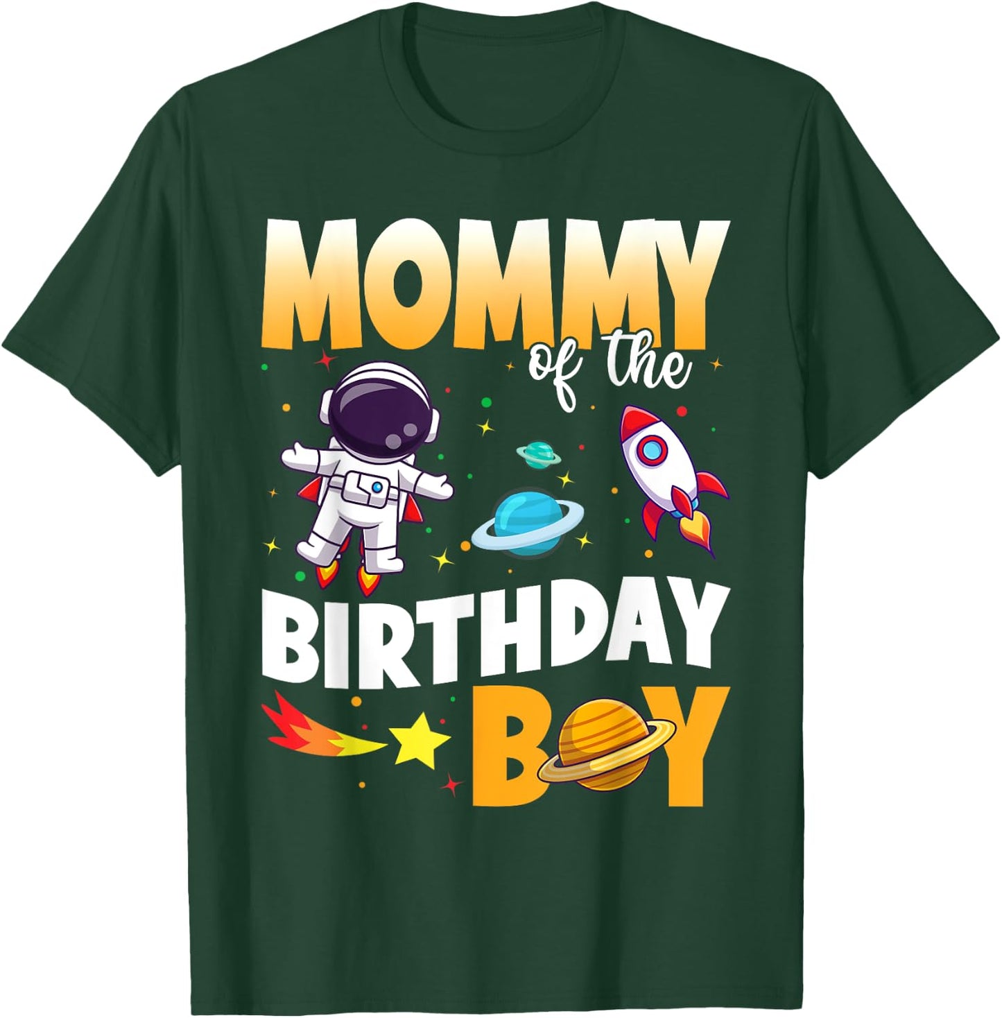 Mommy Of The Birthday Boy Astronaut Family Space Planets T-Shirt - T-Shirt | Forest