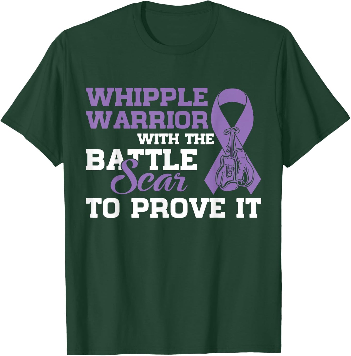 Whipple Warrior Pancreatic Cancer Awareness Gift T-Shirt - T-Shirt | Forest