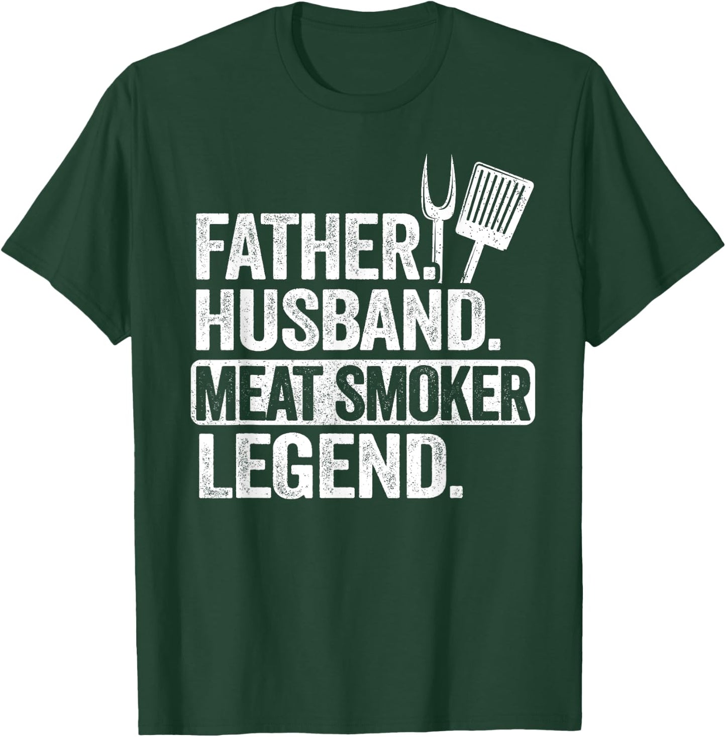 Father Husband Meat Smoker Legend Grilling Dad Meat Smoking T-Shirt - T-Shirt | Forest