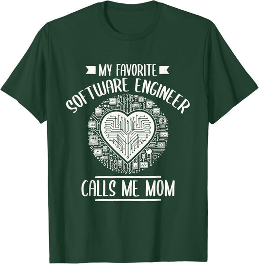 Software Engineer Calls Me Mom Engineering Graphic T-Shirt - T-Shirt | Forest