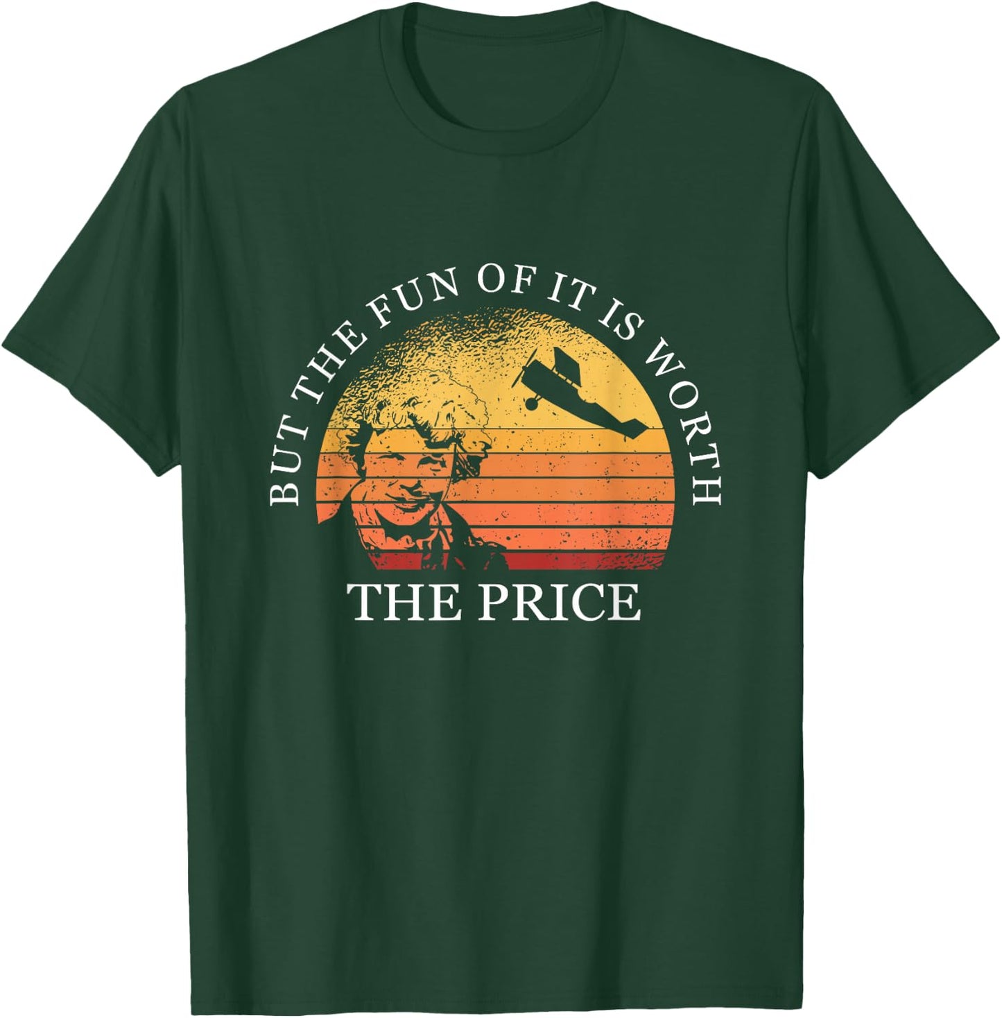 But The Fun Of It Is Worth The Price Earhart Day T-Shirt - T-Shirt | Forest