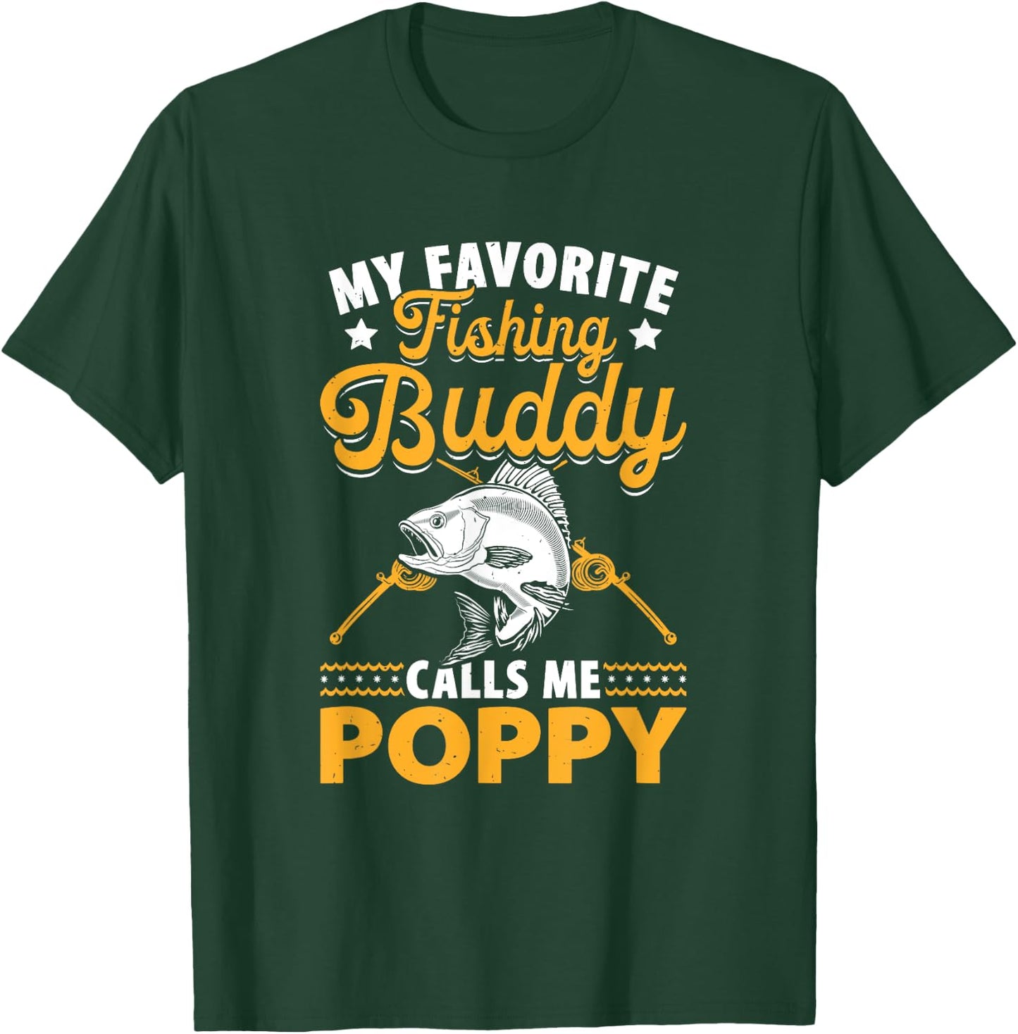 Fishing Grandpa - Poppy Fishing Buddy - Fishing Poppy T-Shirt - T-Shirt | Forest