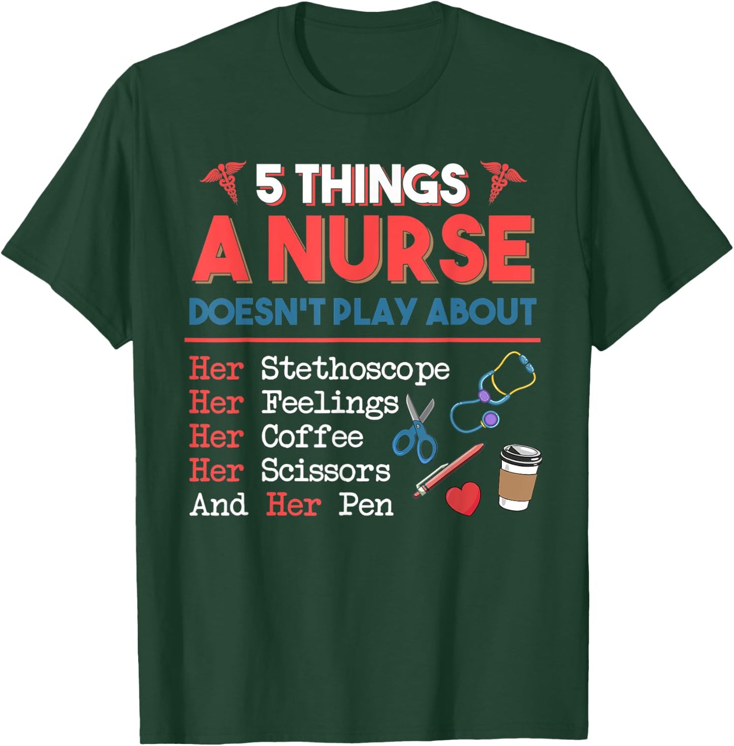 5 Things A Nurse Doesn't play about Christmas Gifts T-Shirt - T-Shirt | Forest
