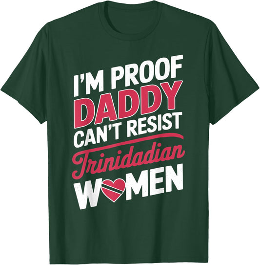 Daddy Can't Resist Trinidad And Tobago Flag Trinidadian T-Shirt - T-Shirt | Forest