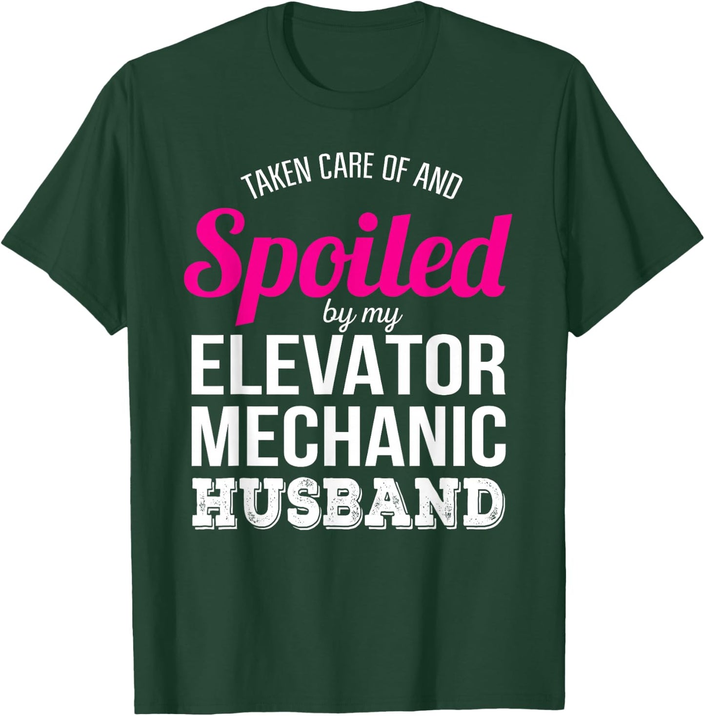 Funny Elevator Mechanic Wife Anniversary Gift T-Shirt - T-Shirt | Forest
