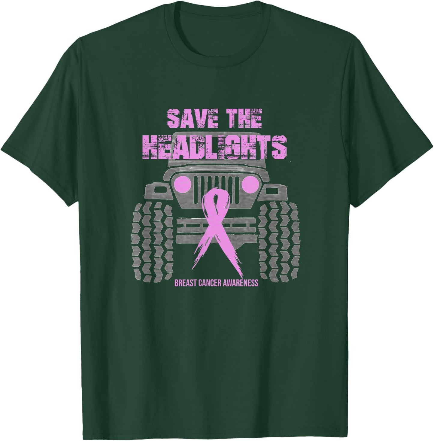 Save the headlights/ Breast Cancer Awareness T-Shirt - T-Shirt | Forest