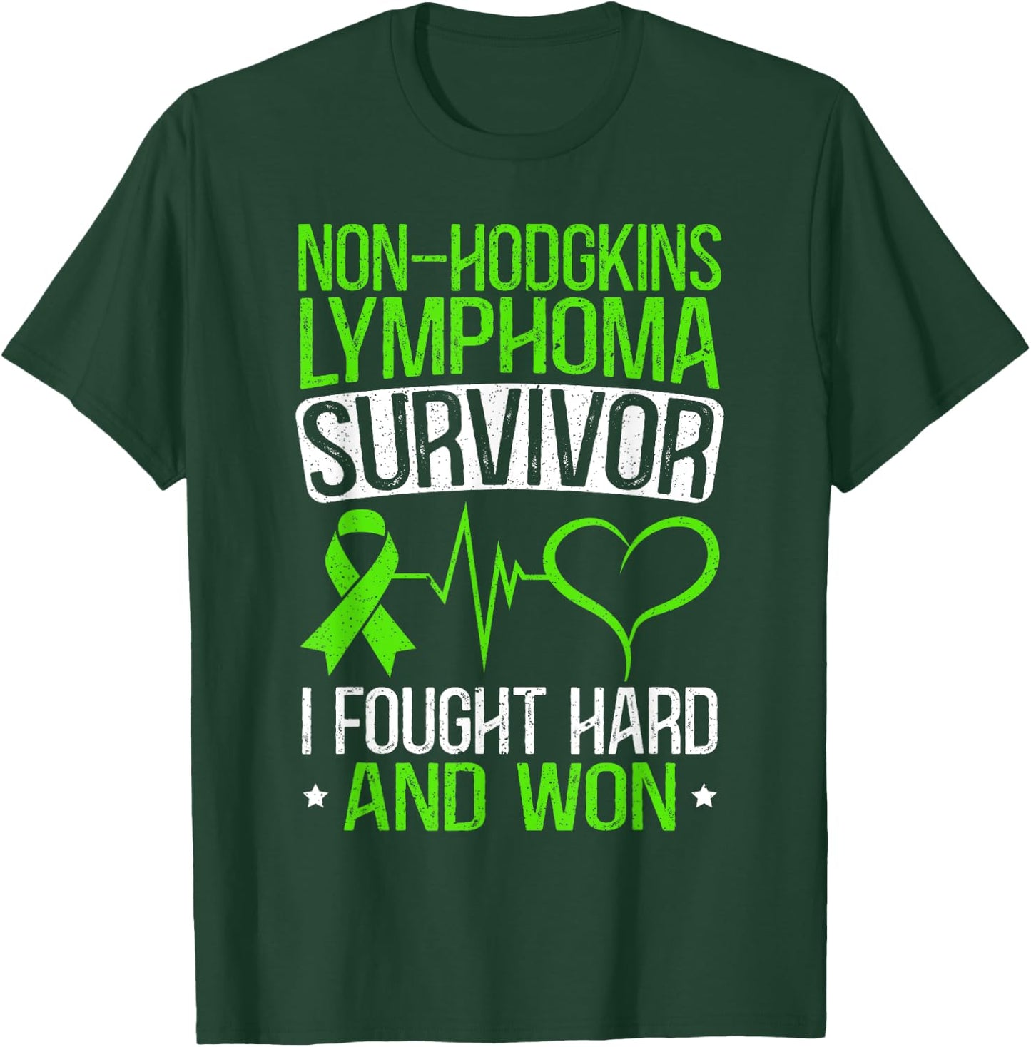 Non-Hodgkin Lymphoma Survivor I Fought Hard And Won T-Shirt - T-Shirt | Forest