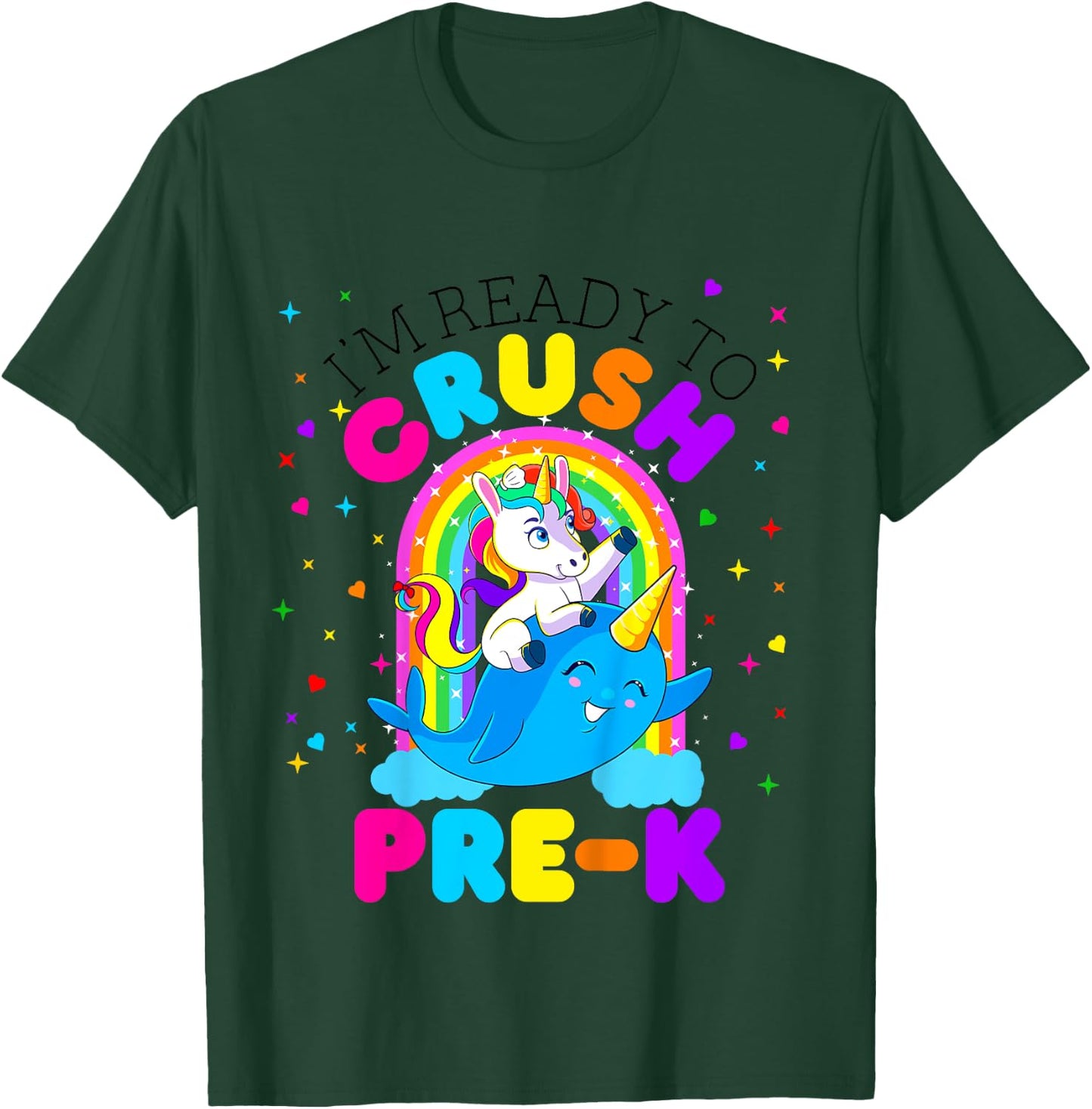 I'm Ready to Crush Pre K Unicorn Back to School PreK Girls T-Shirt - T-Shirt | Forest