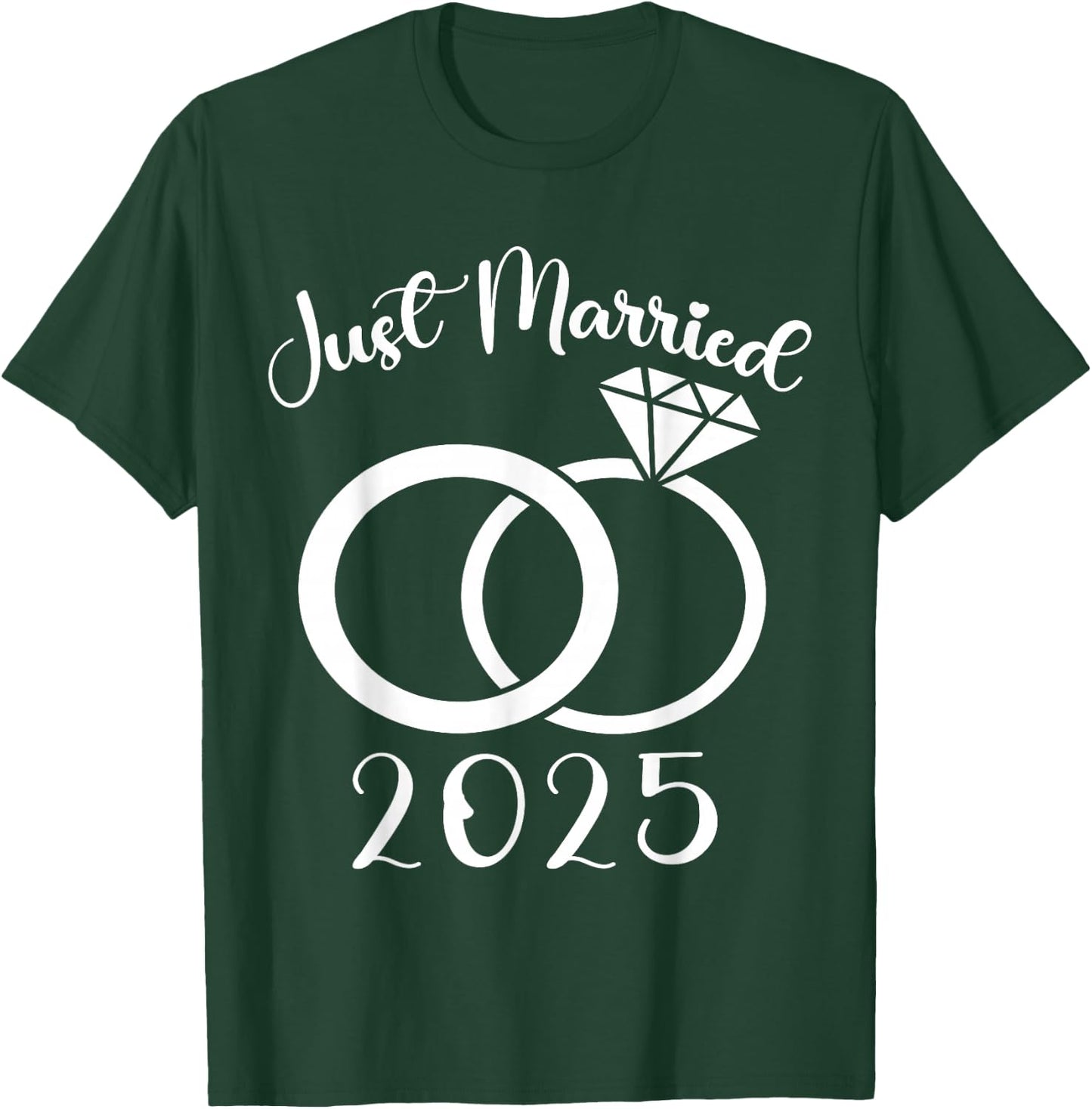 Just Married 2025 Wedding Rings Matching Couple Newlyweds T-Shirt - T-Shirt | Forest