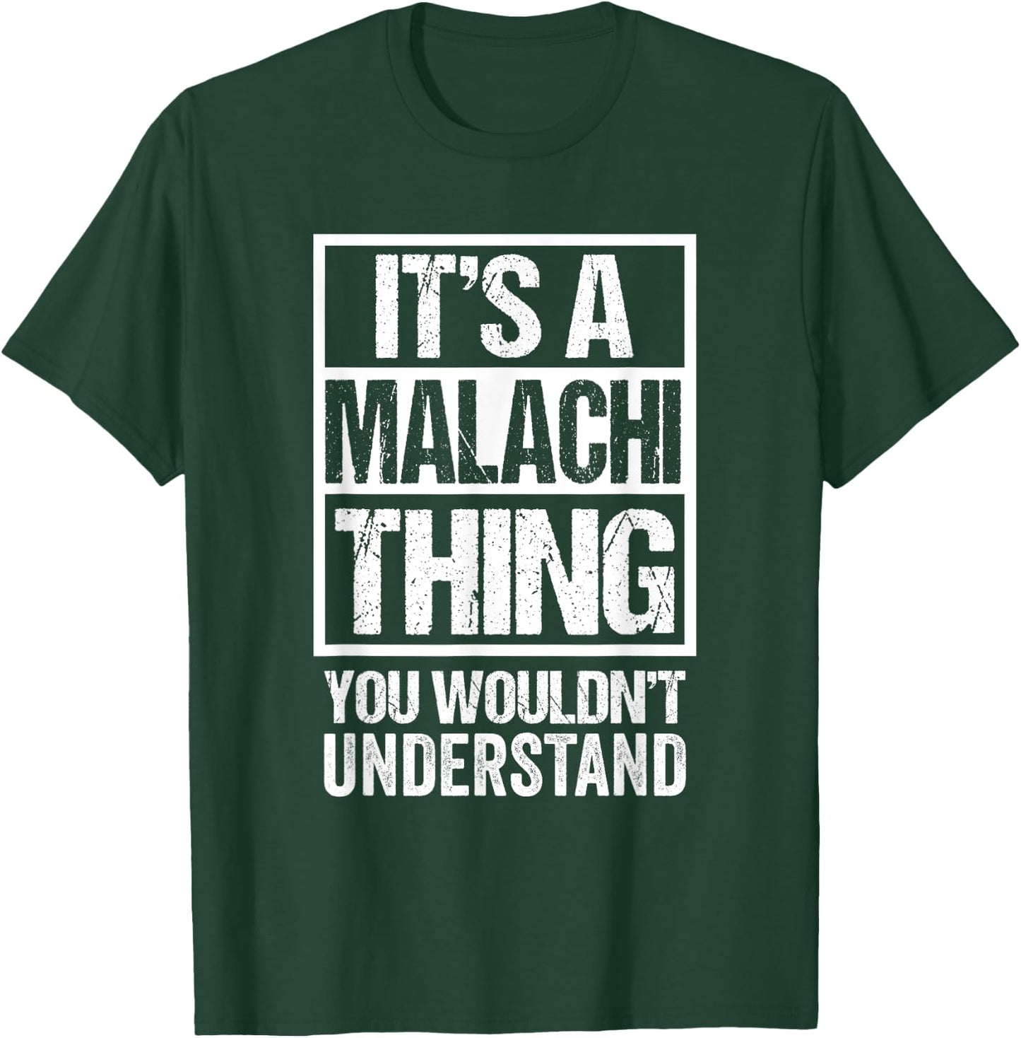 It's A Malachi Thing You Wouldn't Understand First Name T-Shirt - T-Shirt | Forest
