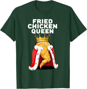 Fried Chicken Queen | Junk Fast Food Lover T-Shirt - T-Shirt | Forest
