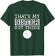 Brother Volleyball Gift That's My Sister Volleyball Brother T-Shirt - T-Shirt | Forest
