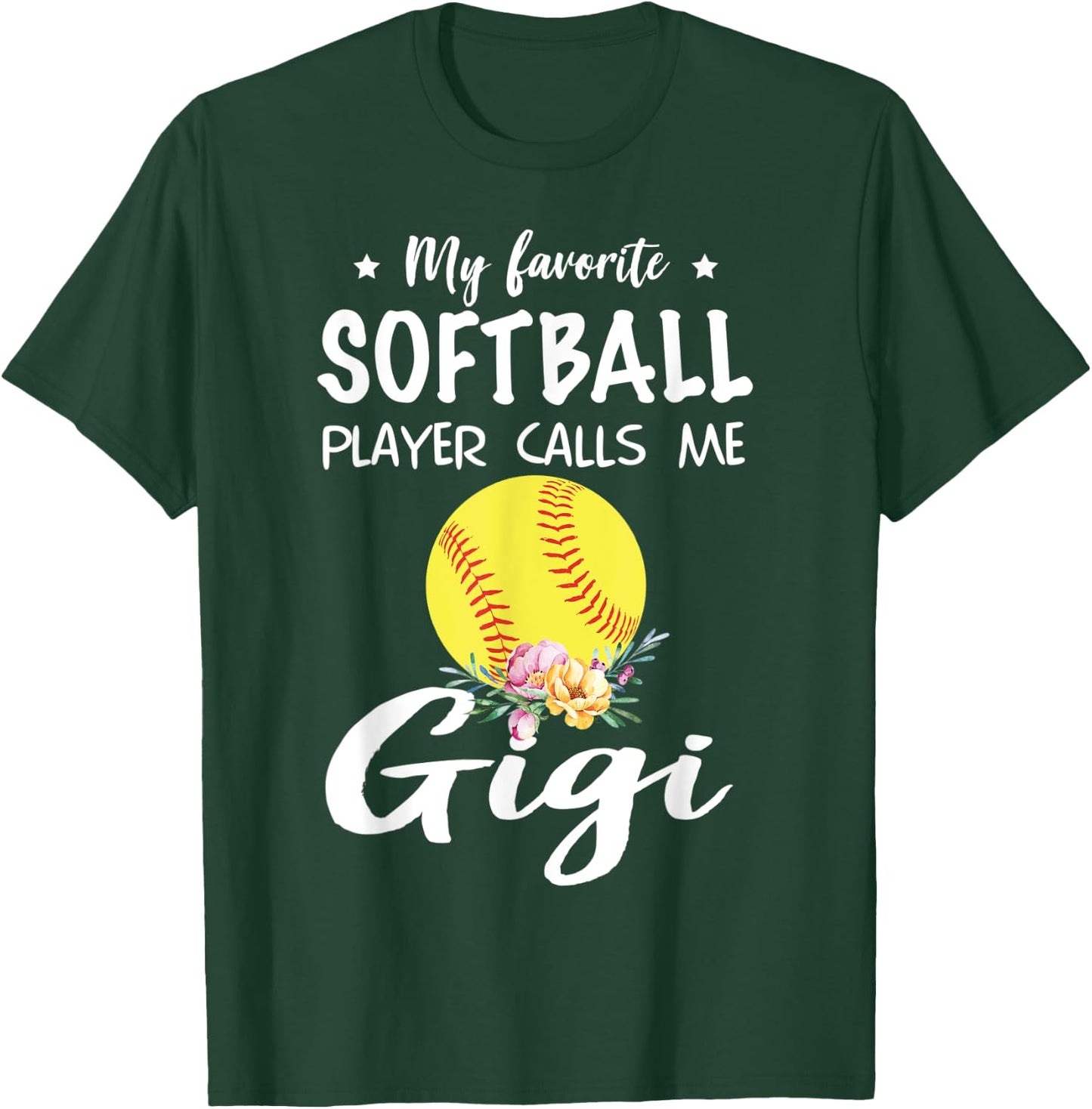 My Favorite Softball Player Calls Me Gigi T-Shirt - T-Shirt | Forest