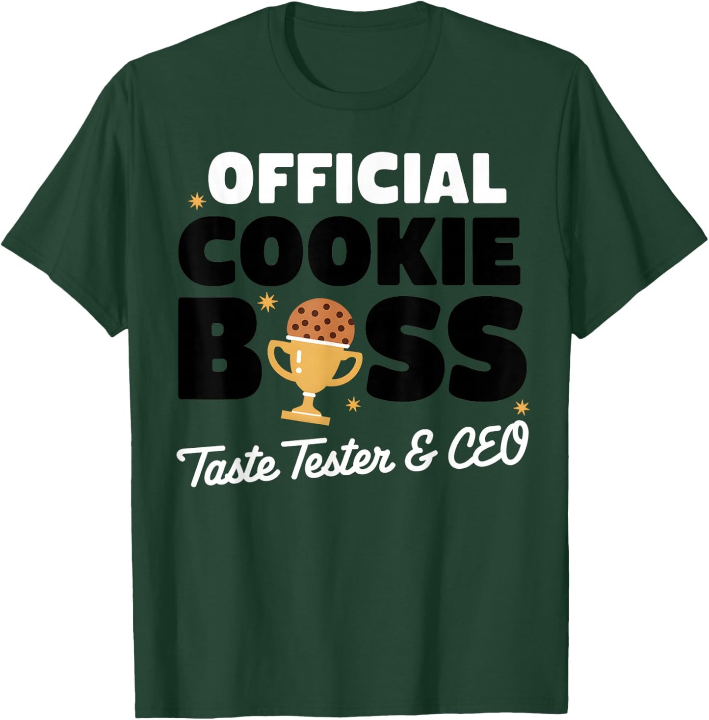 Official Cookie Boss Taste Tester CEO T-Shirt - T-Shirt | Forest