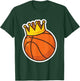 Basketball King Crown for Basketball Player T-Shirt - T-Shirt | Forest