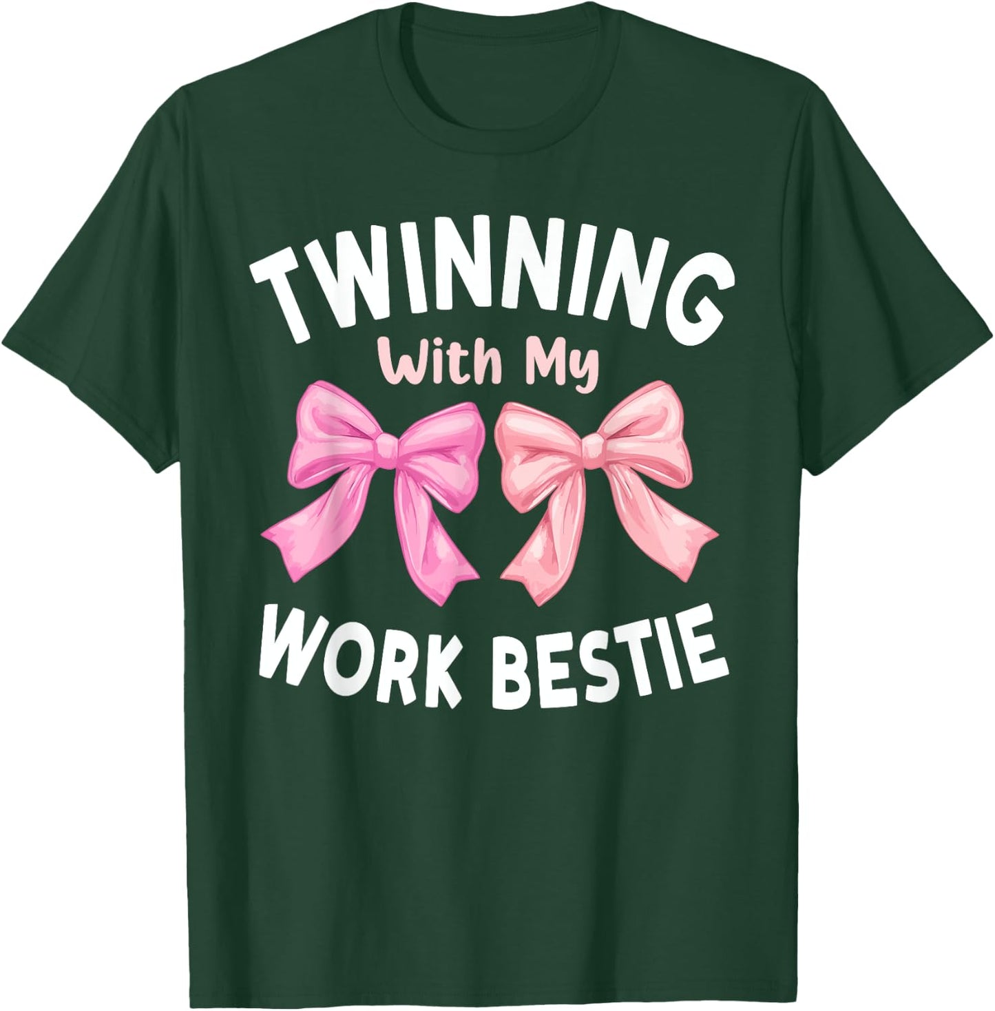Pink Bow Twinning With My Work Bestie Friends Twins Day Girl T-Shirt - T-Shirt | Forest