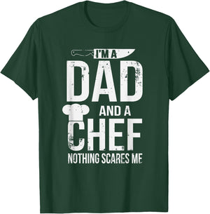 I'm A Dad And A Chef Nothing Scares Me T-Shirt - T-Shirt | Forest