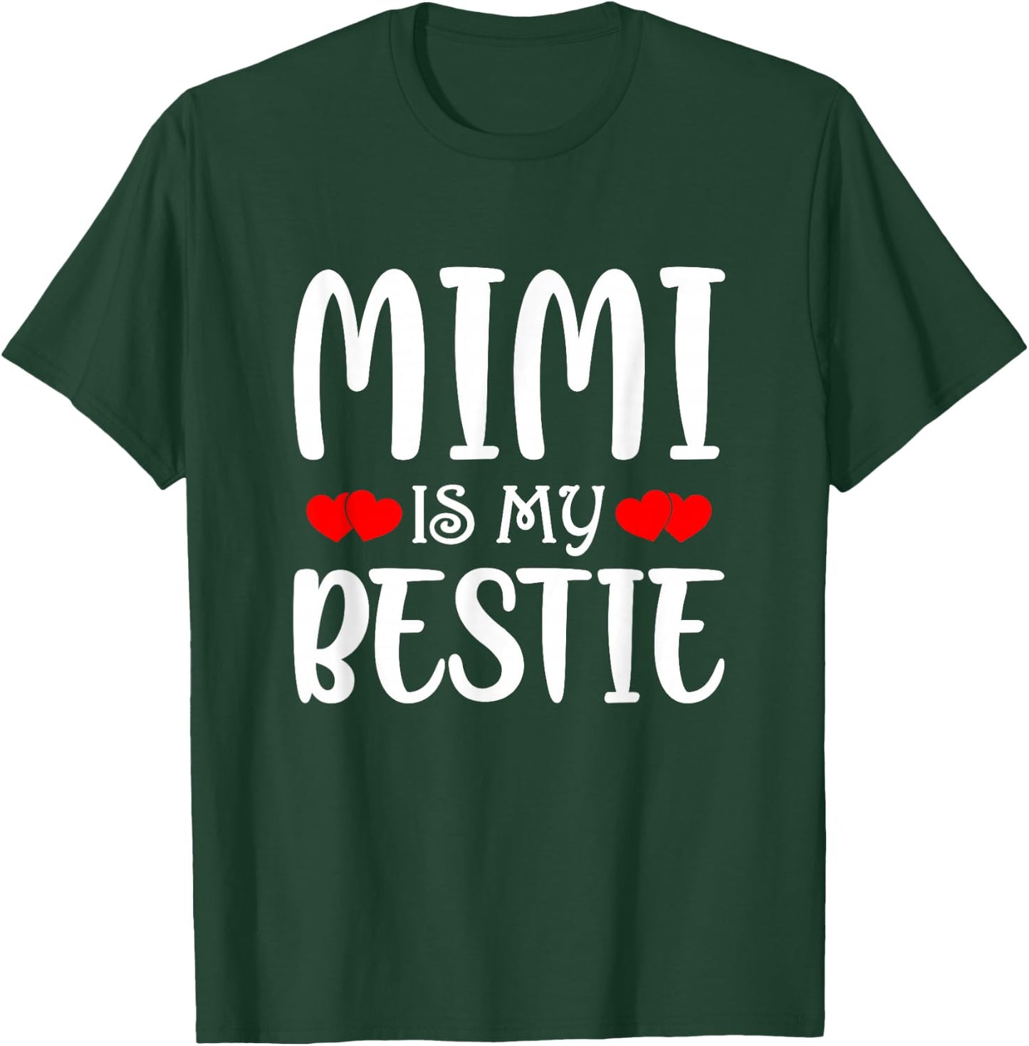 Mimi Is My Bestie Toddler Design from Grandma Grandpa T-Shirt - T-Shirt | Forest