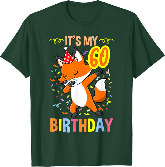 Its My 60th Birthday Fox T-Shirt - T-Shirt | Forest