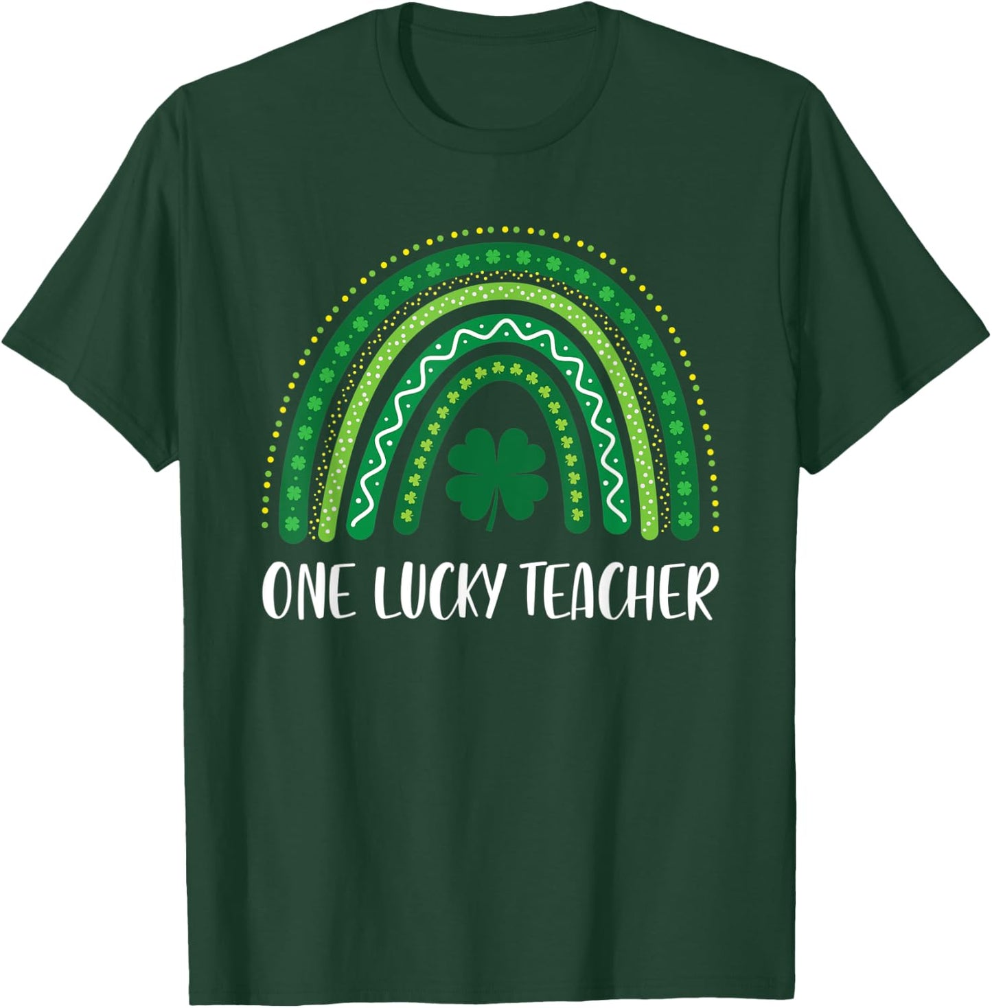 One Lucky Teacher Rainbow St Patrick’s Day Appreciation T-Shirt - T-Shirt | Forest