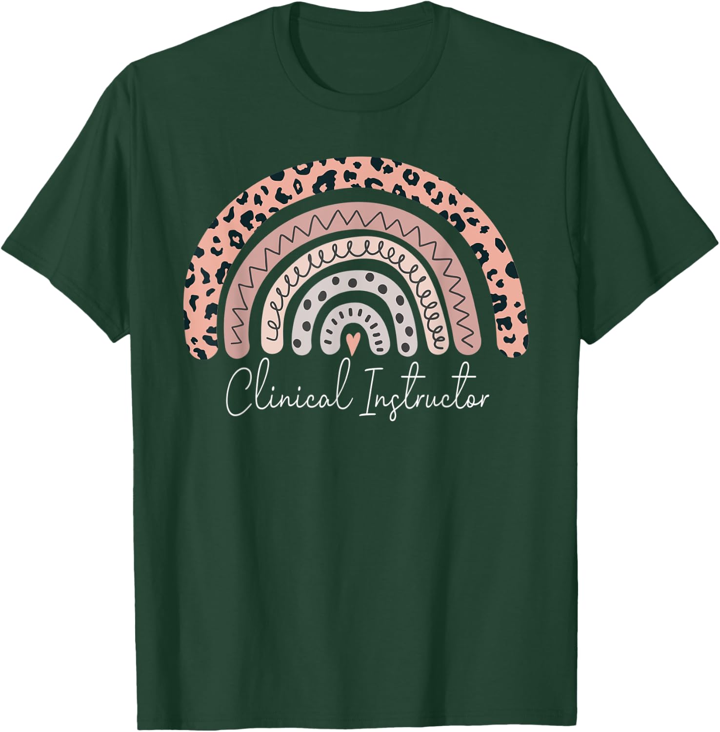 Clinical Instructor Leopard Rainbow Appreciation T-Shirt - T-Shirt | Forest