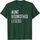 Aunt Godmother Legend T-Shirt - T-Shirt | Forest