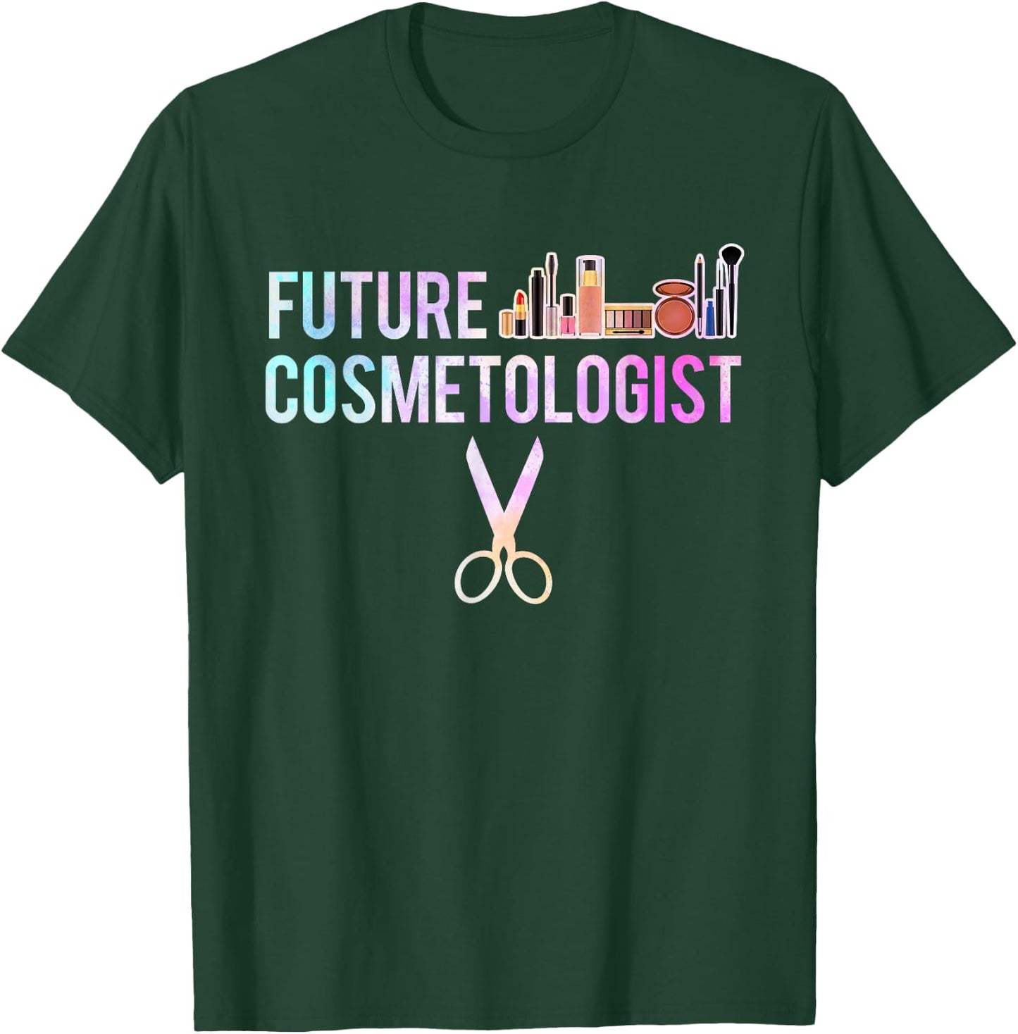 Makeup Artist co Future Cosmetologist Hairstylist Gift T-Shirt - T-Shirt | Forest