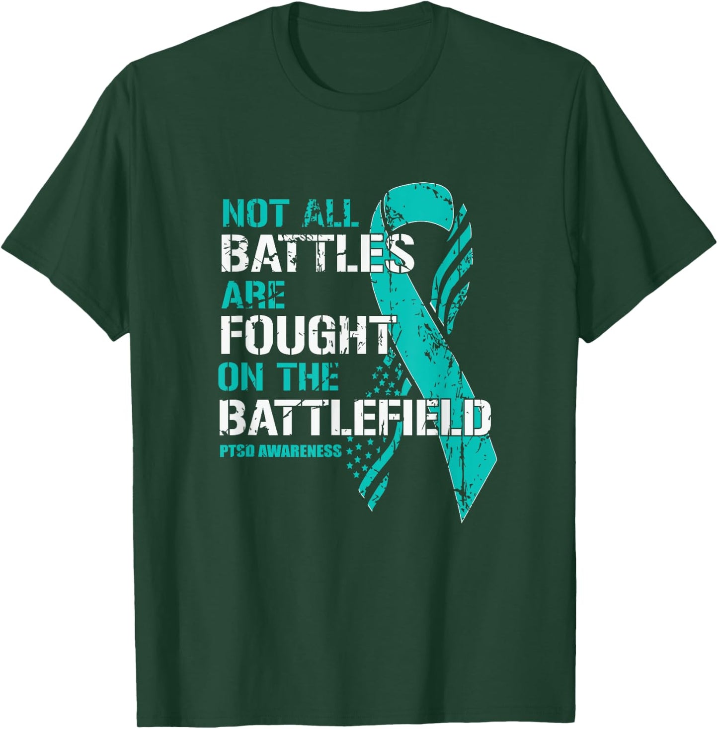 PTSD Awareness Not All Battles Teal Ribbon Mental Health T-Shirt - T-Shirt | Forest