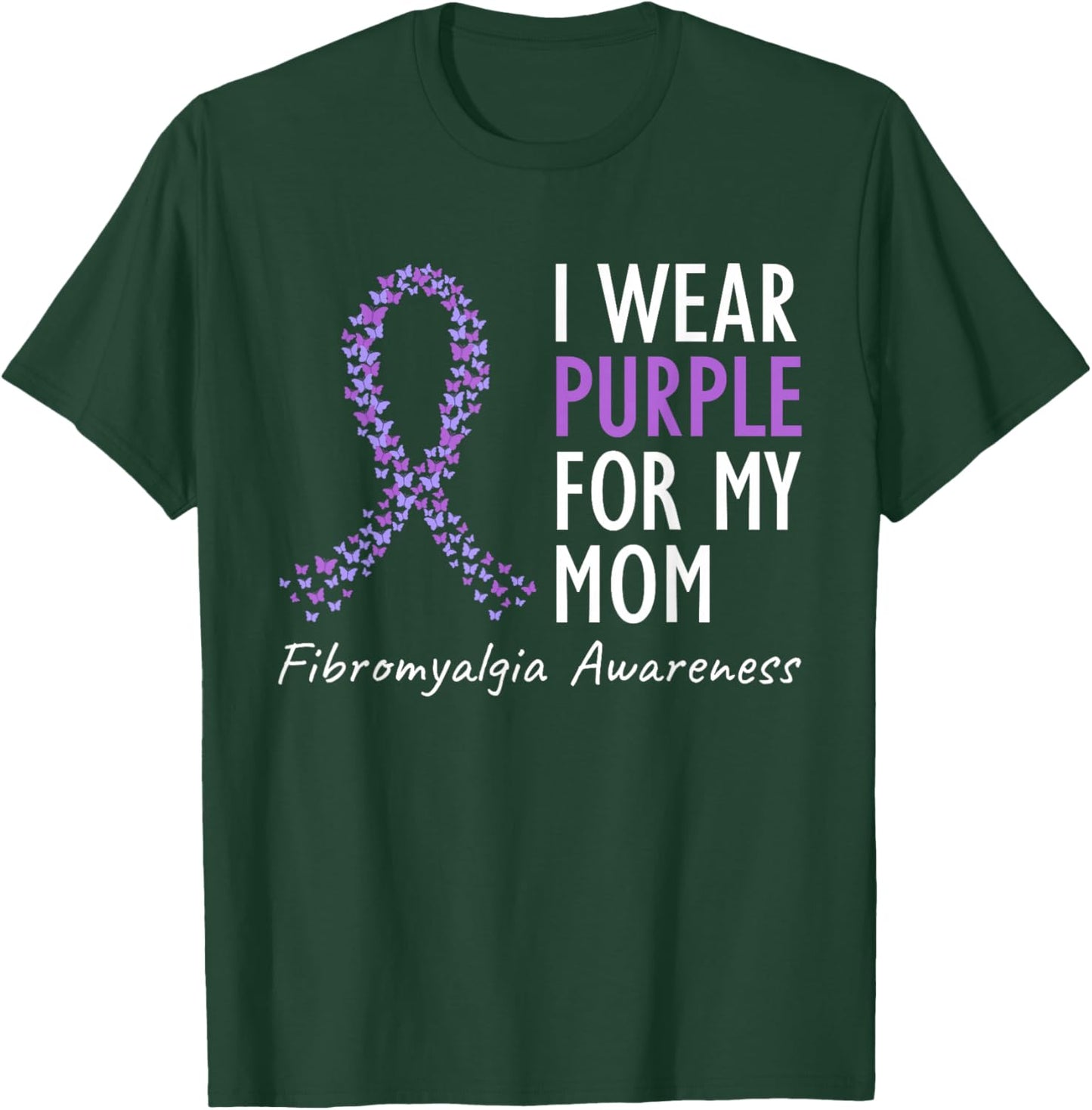 I Wear Purple For My Mom Shirt Fibromyalgia Awareness Ribbon T-Shirt - T-Shirt | Forest