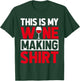 Winemaker This is My Wine Making Costume Funny Wine Tasting T-Shirt - T-Shirt | Forest