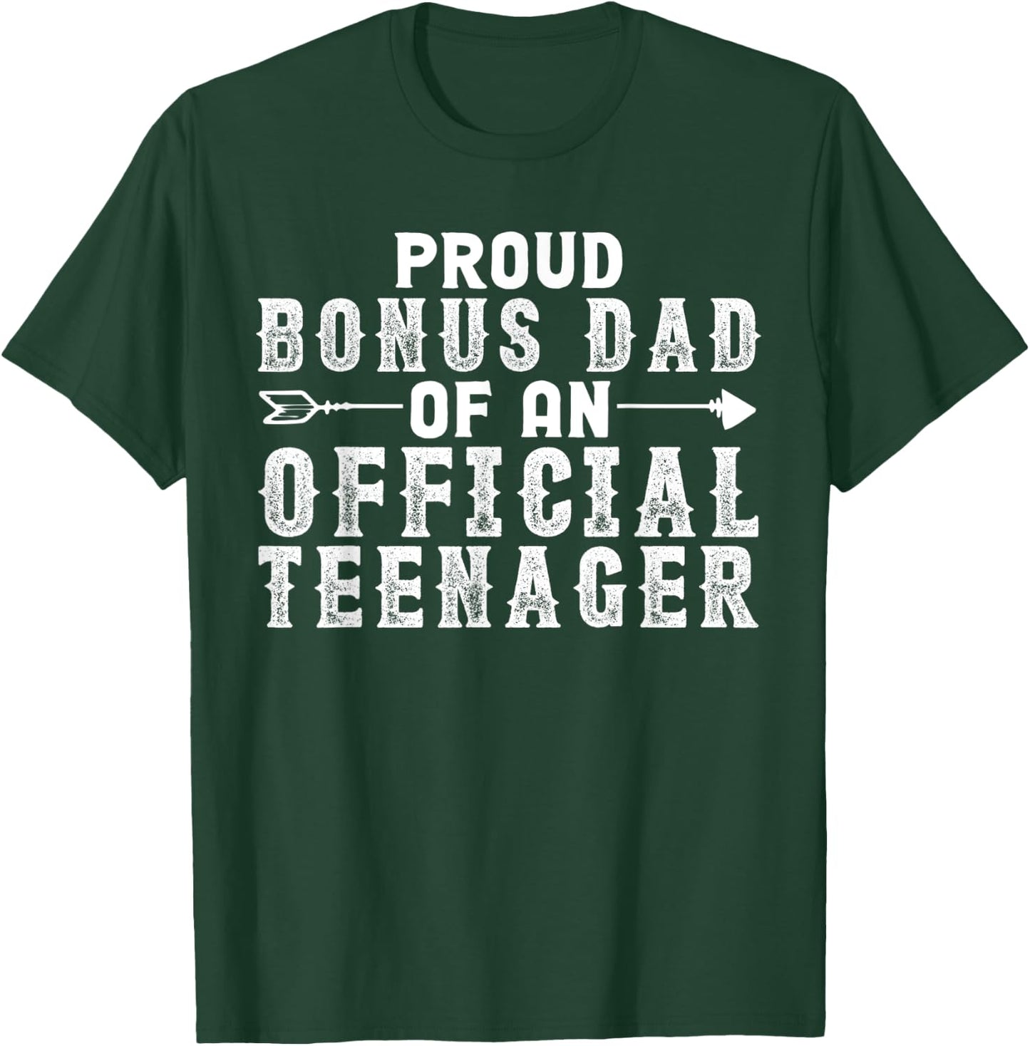 Funny Stepdad Shirts Proud Bonus Dad Of An Official Teenager T-Shirt - T-Shirt | Forest