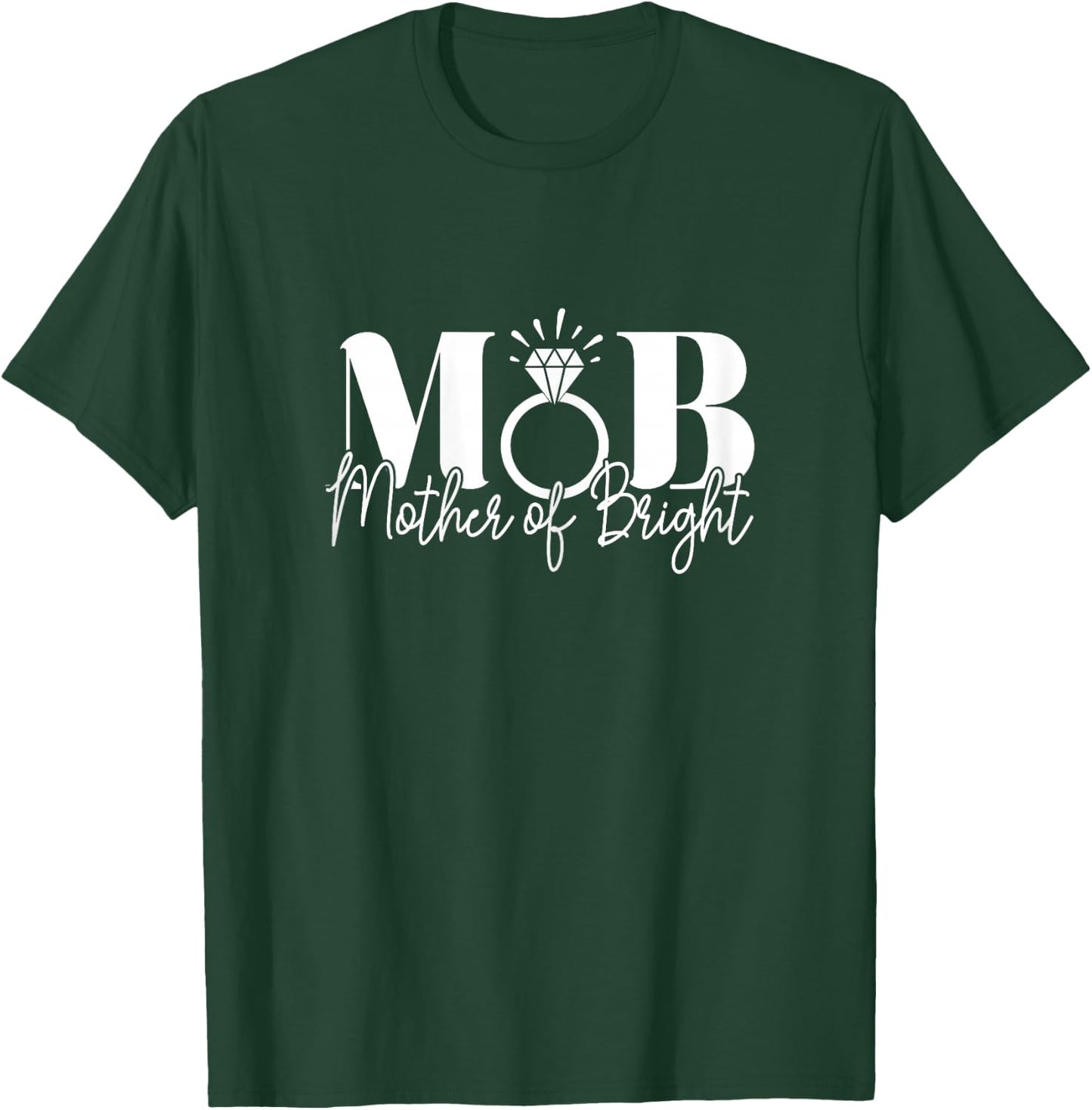 Bachelorette Party Wedding Mom Mother of the Bride T-Shirt - T-Shirt | Forest