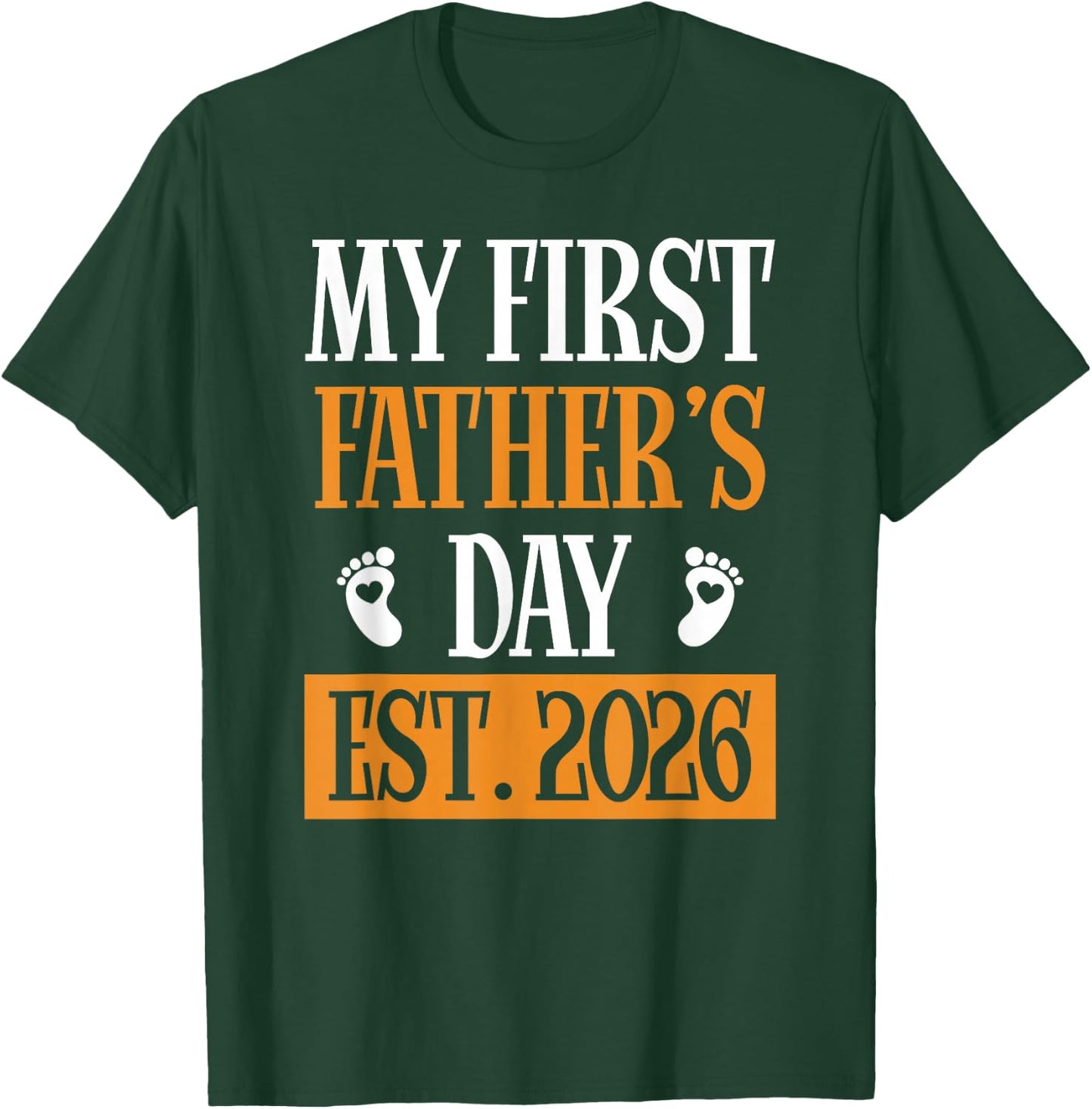 First Father's Day 2026 New Dad 1st Time Daddy T-Shirt - T-Shirt | Forest
