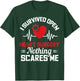 I Survived Open Heart Surgery Nothing Scares Me Gift T-Shirt - T-Shirt | Forest