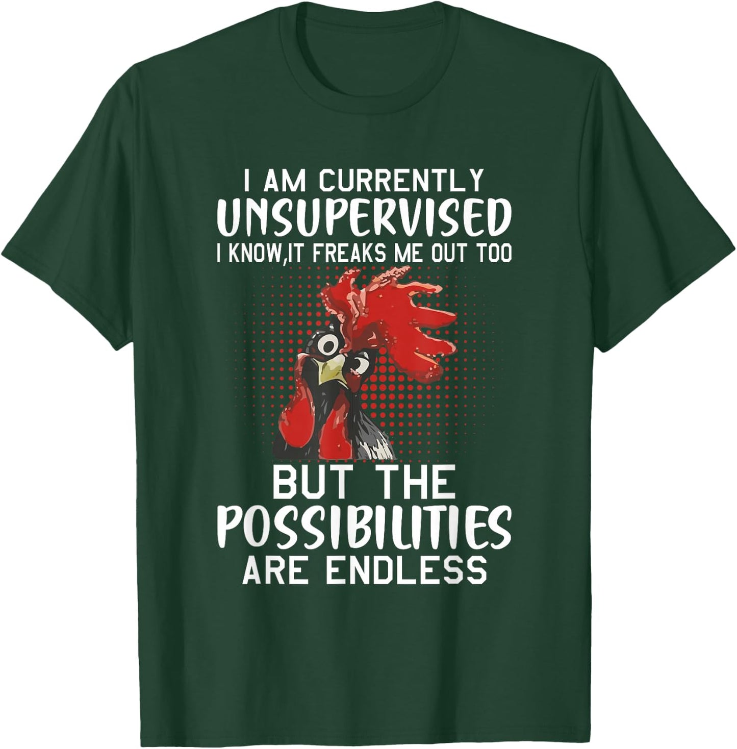 I am Currently Unsupervised - Funny Sayings Small T-Shirt - T-Shirt | Forest