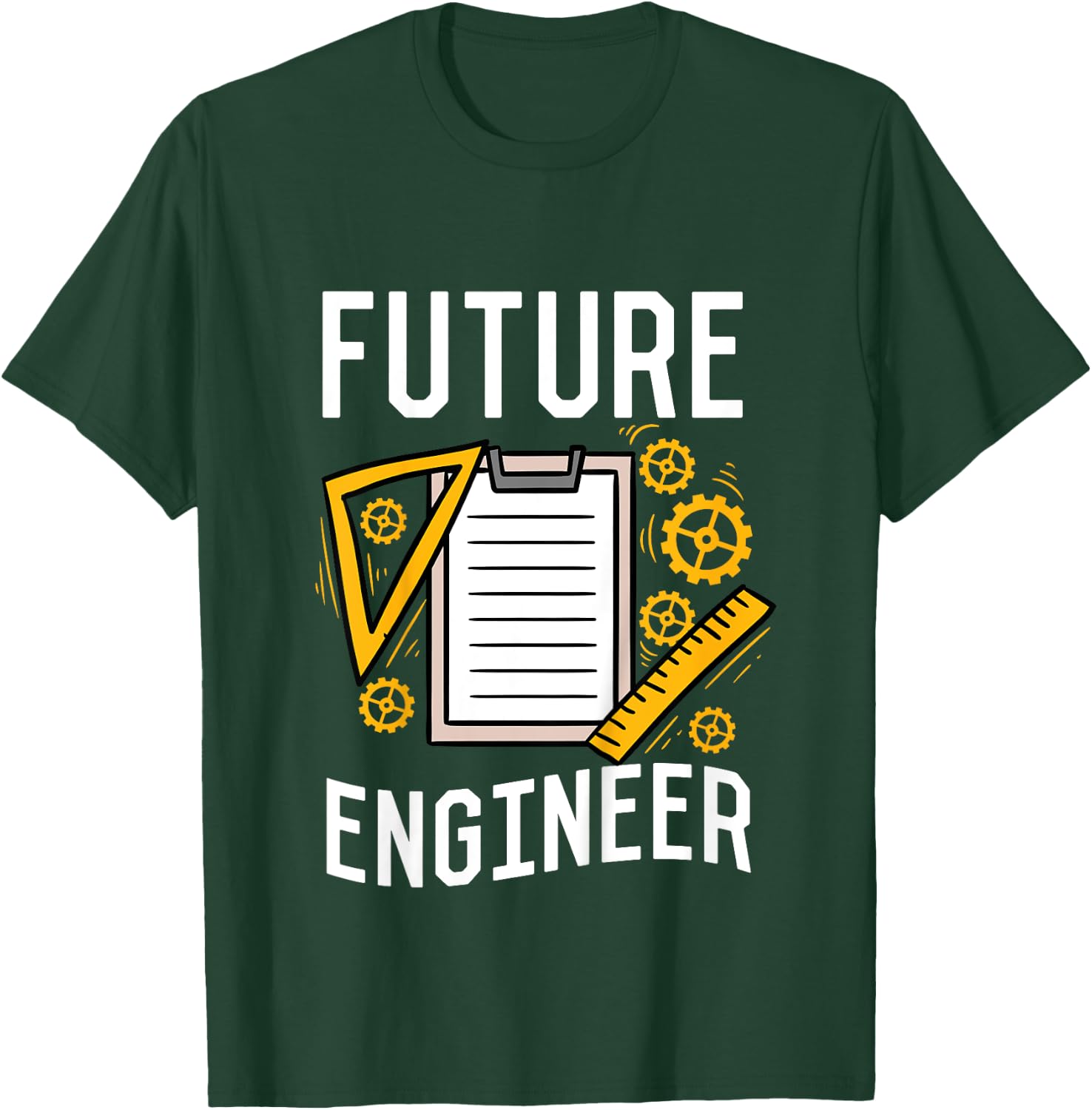 Engineering For Girls or Boys Future Engineer T-Shirt - T-Shirt | Forest