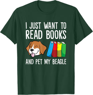 I Just Want To Read Books And Pet My Beagle T-Shirt - T-Shirt | Forest