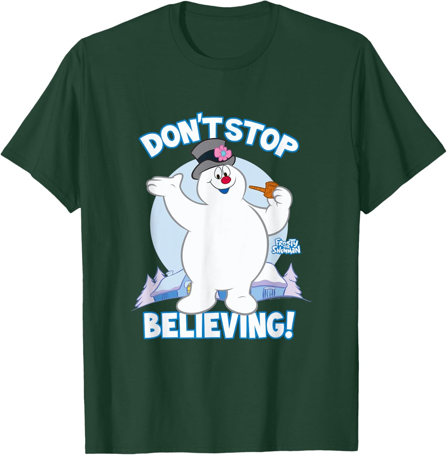Frosty the Snowman Don't Stop Believing T-Shirt - T-Shirt | Forest