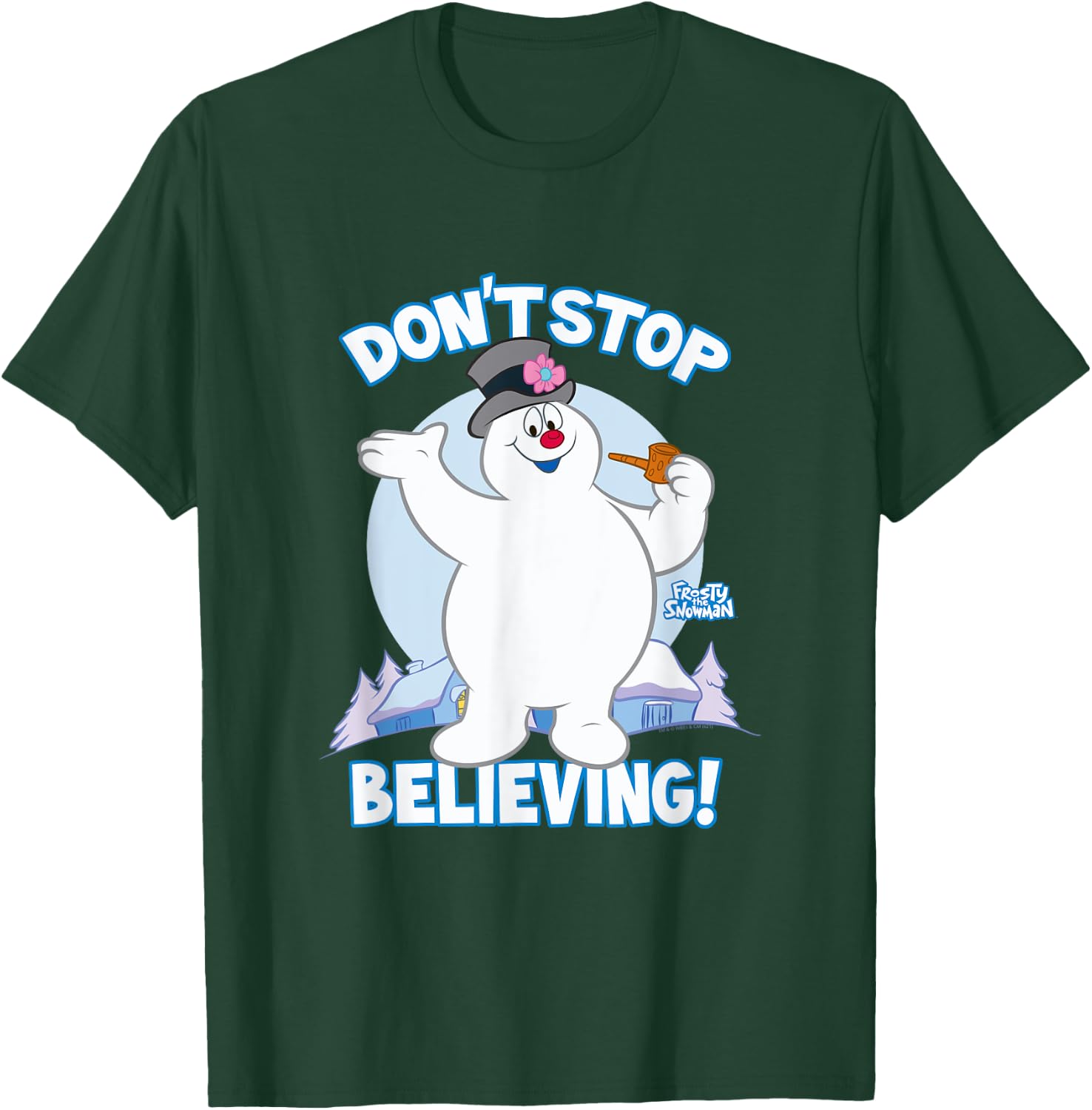 Frosty the Snowman Don't Stop Believing T-Shirt - T-Shirt | Forest
