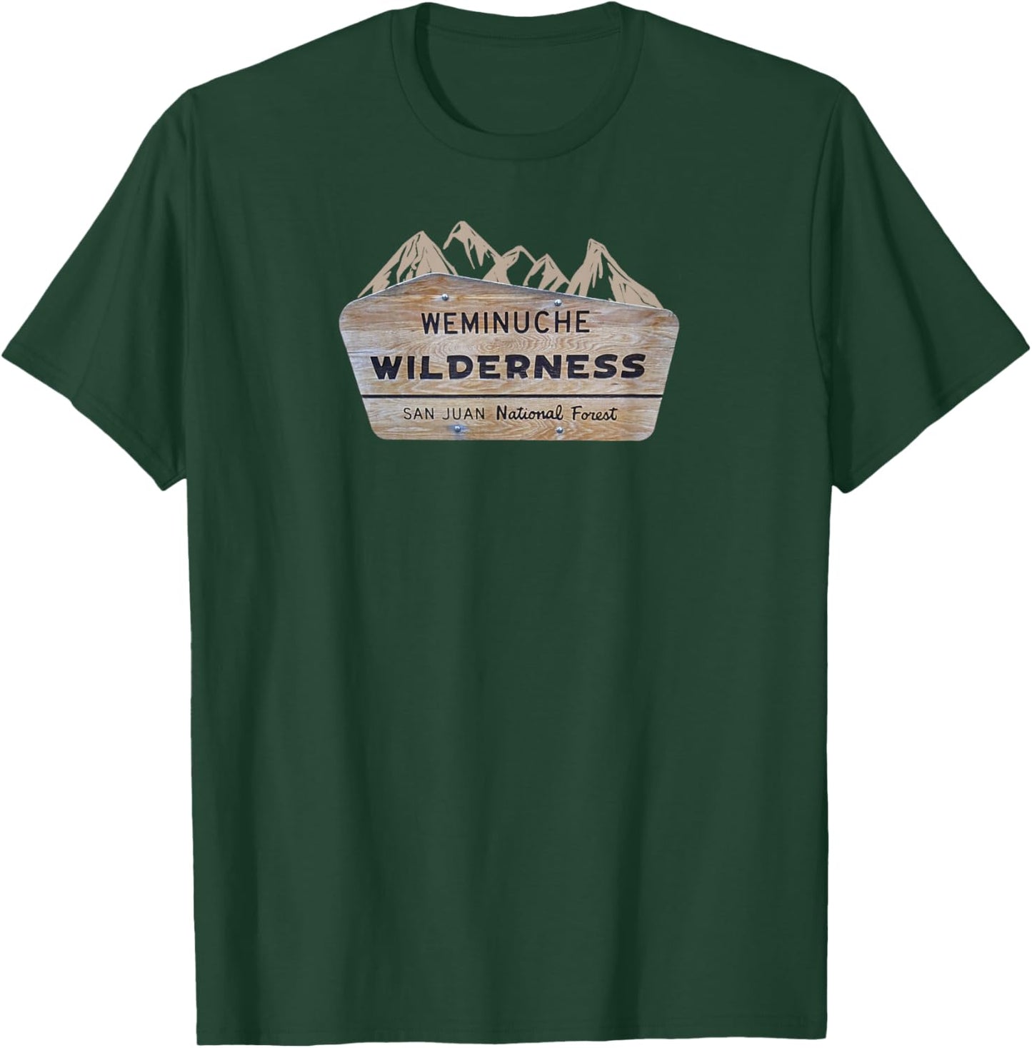 Weminuche Wilderness Sign. San Juan National Forest, CO. T-Shirt - T-Shirt | Forest