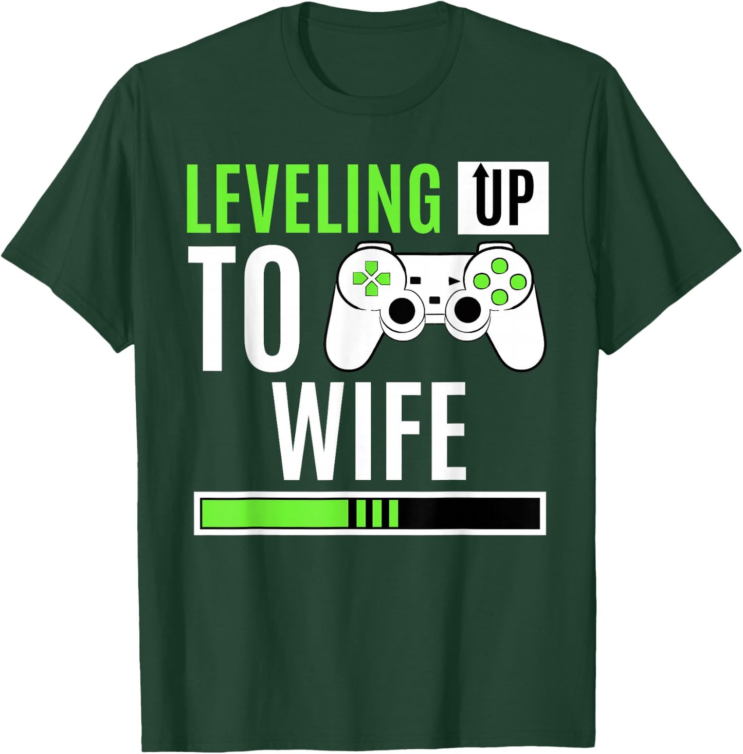 Leveling Up To Wife Gaming Engagement Bride Announcement T-Shirt - T-Shirt | Forest