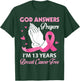 God Answers Prayers I'm 13 Years Breast Cancer Free Survivor T-Shirt - T-Shirt | Forest
