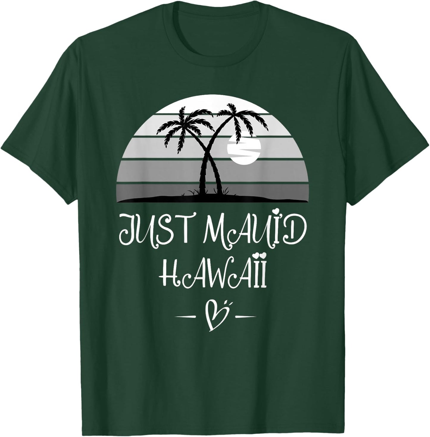 Hawaiian Honeymoon and newlyweds at Hawaii or Just maui'd T-Shirt - T-Shirt | Forest