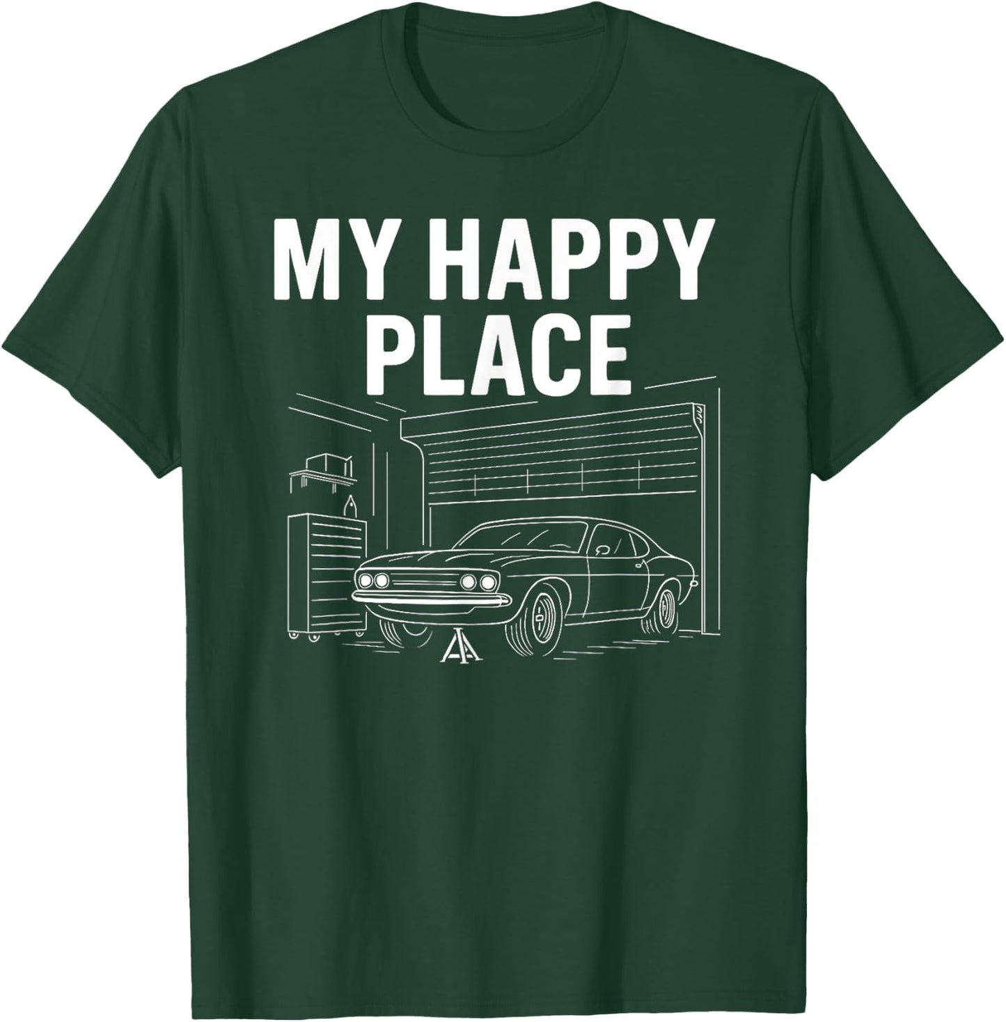 My Happy Place - Car Guy Muscle Car Mechanic T-Shirt - T-Shirt | Forest