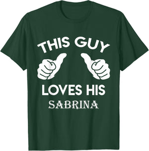This Guy Loves his Sabrina Gift Valentine Anniversary 24t T-Shirt - T-Shirt | Forest