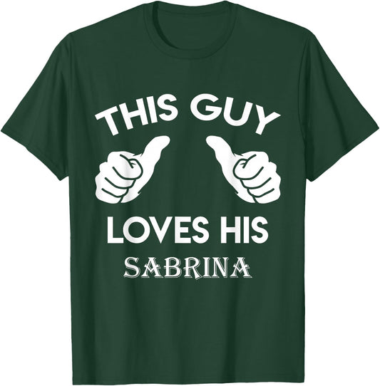 This Guy Loves his Sabrina Gift Valentine Anniversary 24t T-Shirt - T-Shirt | Forest