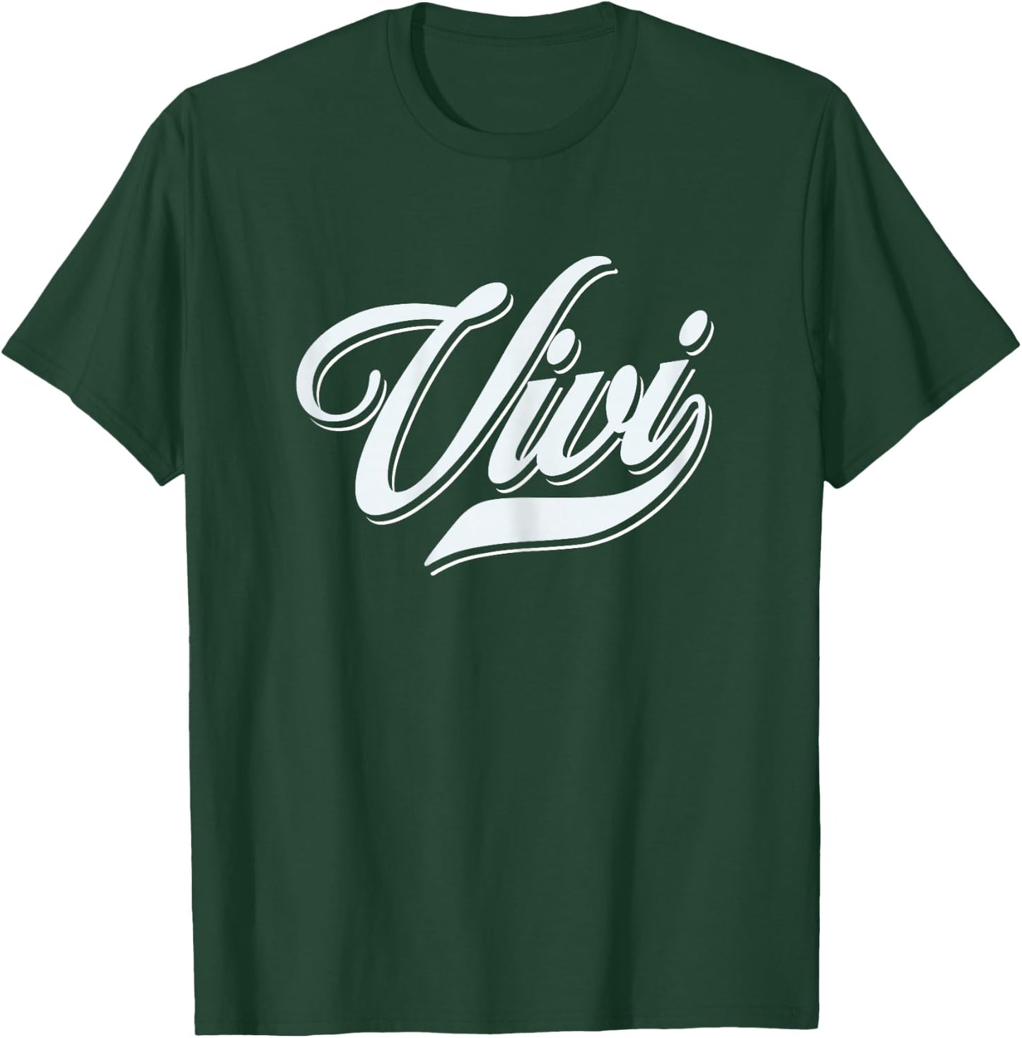 Wife Girls Funny Humor Gift for Vivi T-Shirt - T-Shirt | Forest